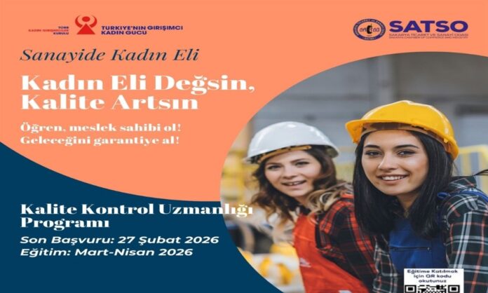 “Sanayide Kadın Eli – Kalite Kontrol Uzmanlığı Programı” başlıyor
