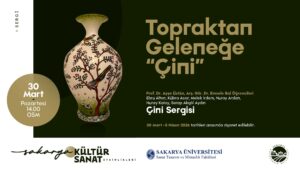 Sakarya'da Çini Sanatı Öğrenci Eserleriyle OSM'de Gün Yüzüne Çıkıyor