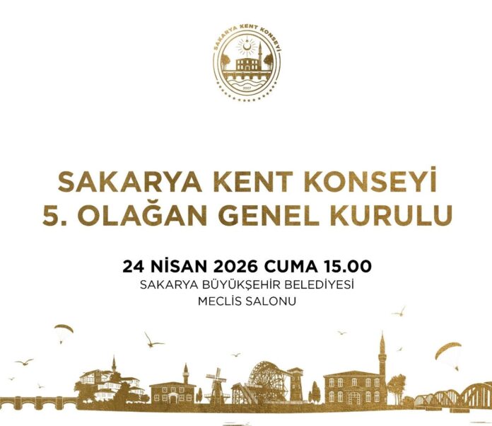 Sakarya Kent Konseyi 5. Genel Kurulu 24 Nisan'da Meclis Salonunda Yapılacak